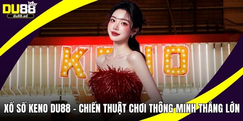 Xổ Số Keno
